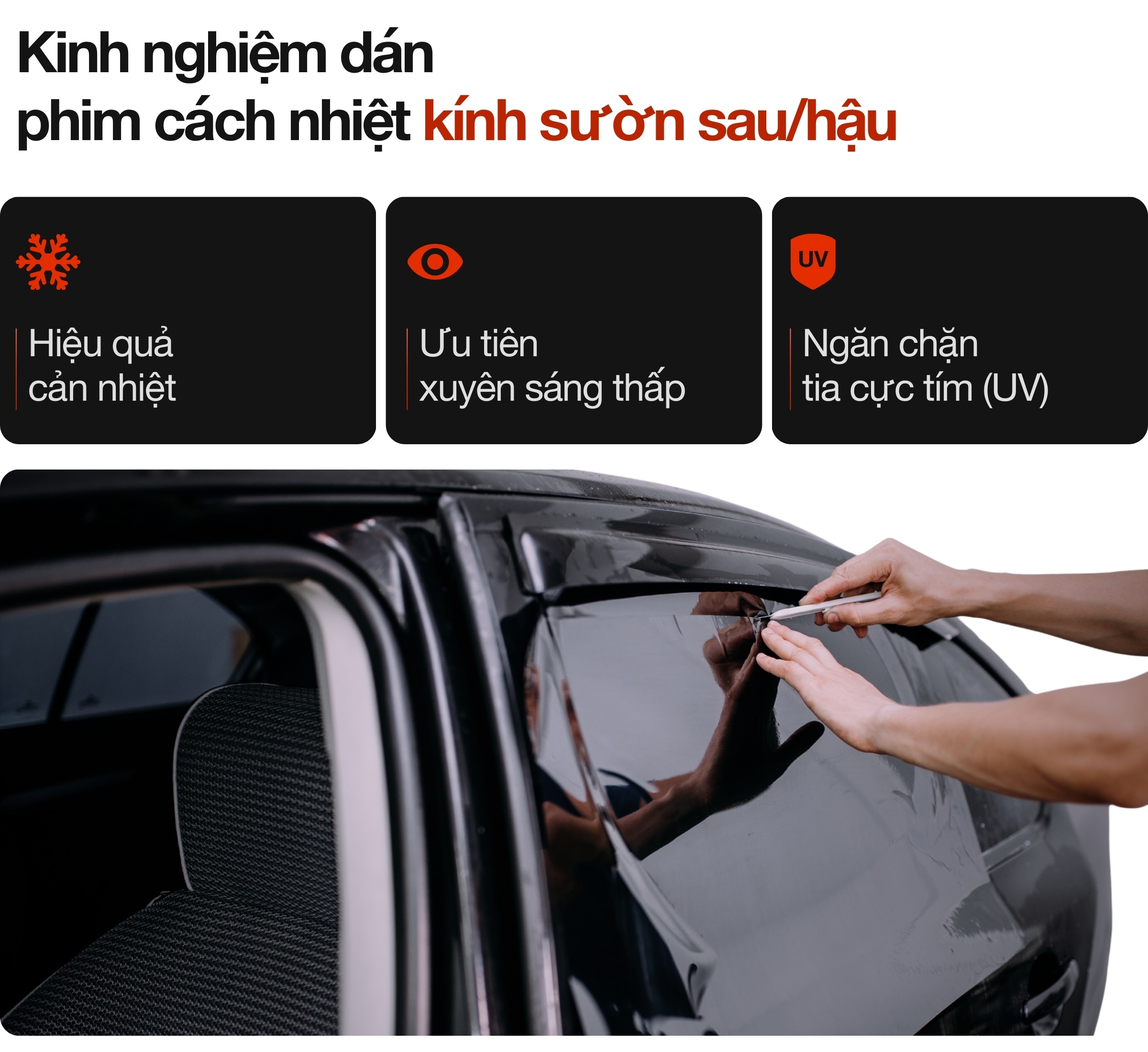 Kinh nghiệm dán phim cách nhiệt kính sườn sau, kính khoang, kính hậu ô tô