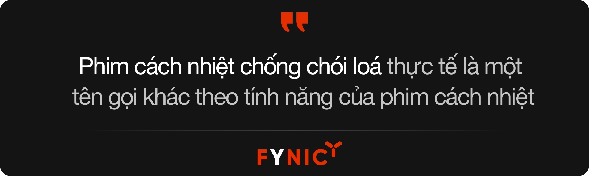 Phim cách nhiệt chống chói loá thực tế là một tên gọi khác theo tính năng của phim cách nhiệt