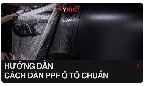 Hướng dẫn chi tiết cách dán PPF ô tô chuẩn xác thumb